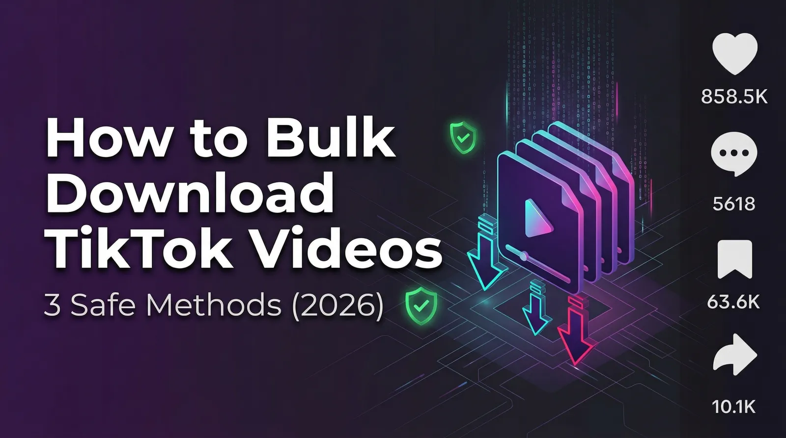 Tüm TikTok Videolarınızı Toplu İndirme (Yedekleme Kılavuzu) - Filigransız Ücretsiz HD İndirme
