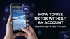 How to Use TikTok Without an Account (Bypass Login & App Prompts)