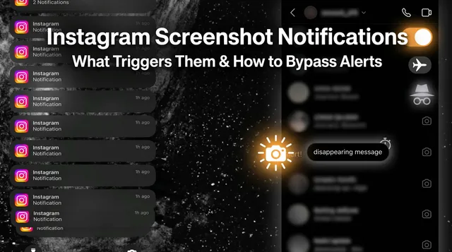 Instagram Screenshot Notifications (2026): What Triggers Them & How to Bypass Alerts