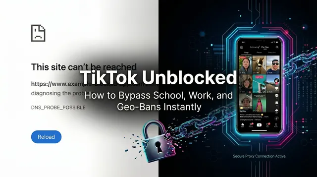 TikTok Unblocked: How to Bypass School, Work, and Geo-Bans Instantly